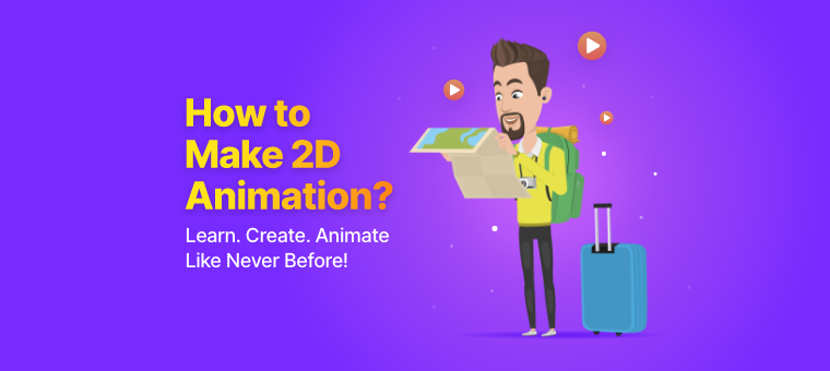 Comment créer une animation 2D ? Un guide pour débutants !