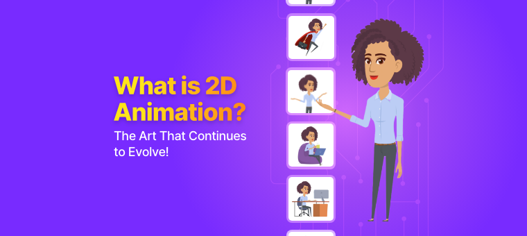 Qu'est-ce que l'animation 2D ? L'art qui continue d'évoluer !
